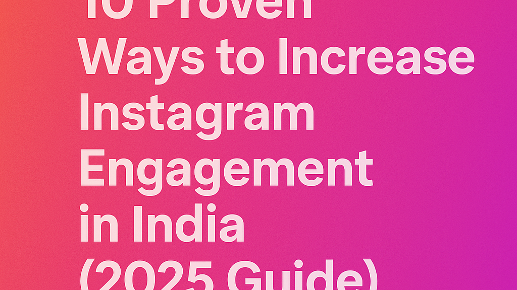 Instagram engagement tips India, Instagram Reels strategy India, how to boost Instagram reach India, Instagram SEO strategies India