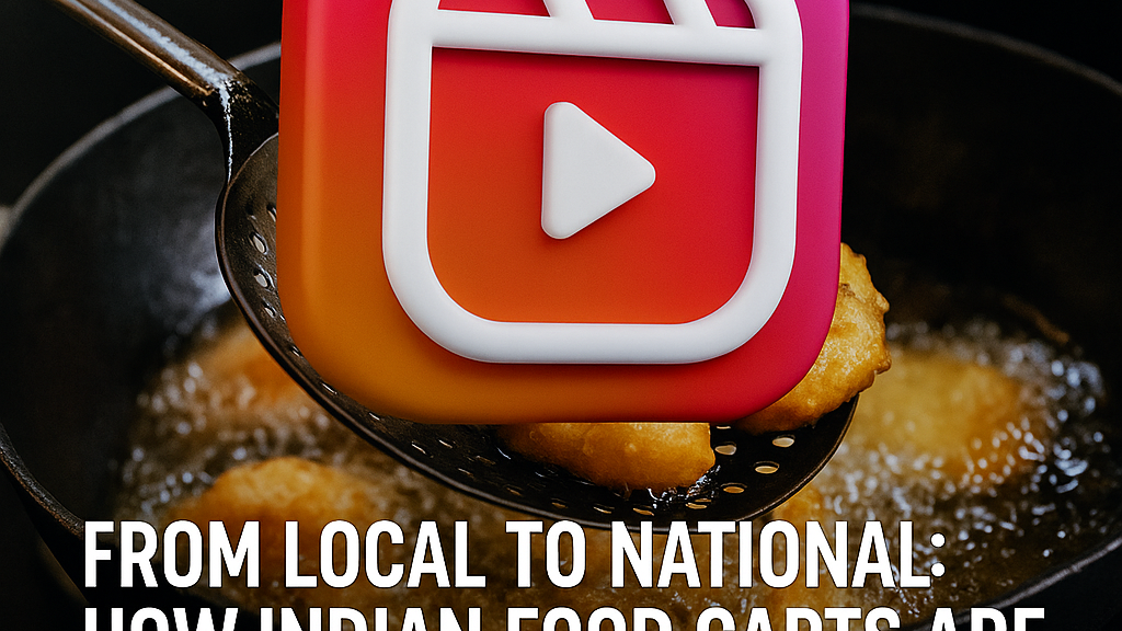 Indian food carts using Reels to attract thousands daily