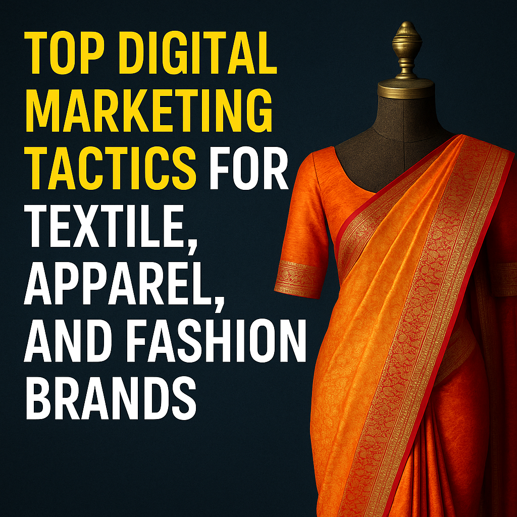 Digital marketing tactics for textile, apparel, and fashion brands with Indian saree design