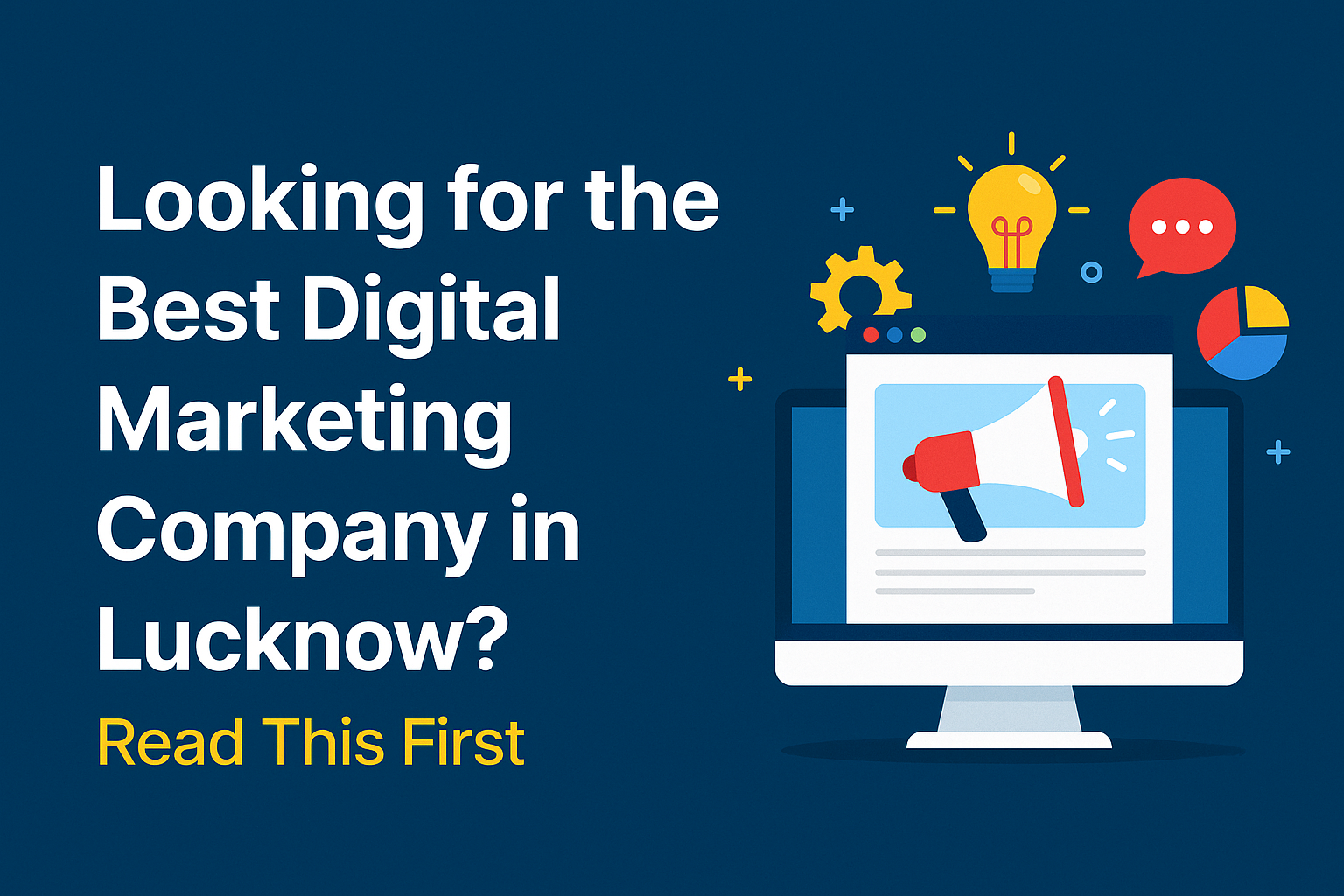 Looking for the Best Digital Marketing Company in Lucknow Best digital marketing company in Lucknow, digital marketing Lucknow services, top Lucknow marketing agency