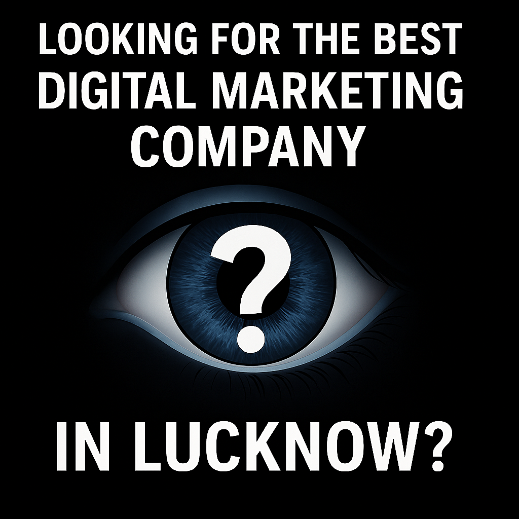 Best digital marketing company in Lucknow, top marketing agency Lucknow, digital marketing Lucknow services