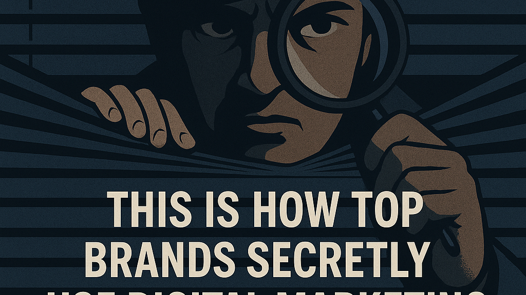 Top brands secretly use digital marketing to spy on you and find ideal customers