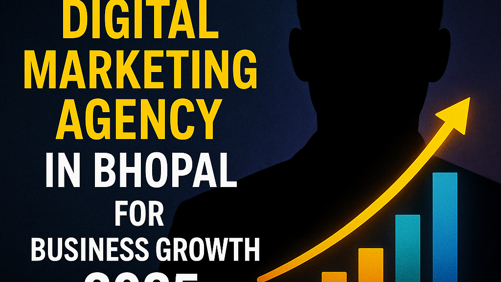 best digital marketing Bhopal, business growth 2025, digital marketing burst