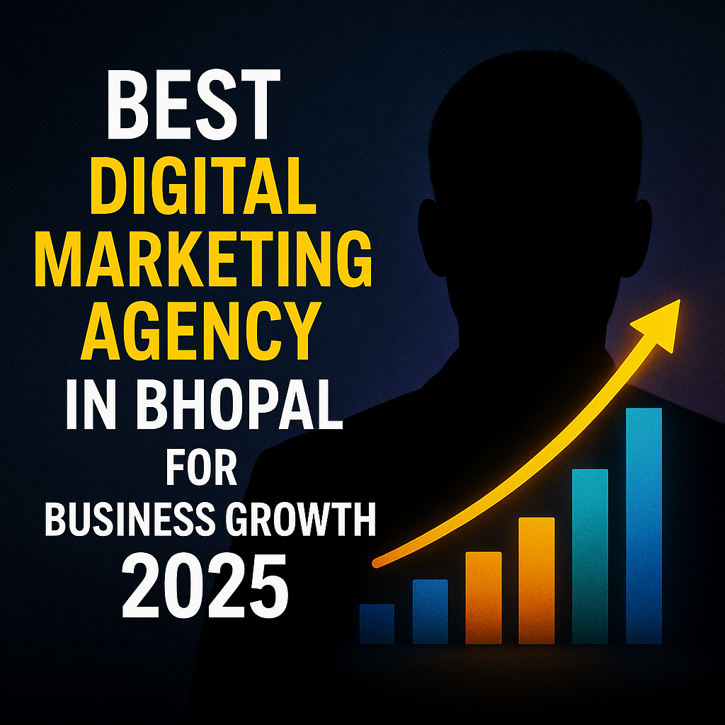 best digital marketing Bhopal, business growth 2025, digital marketing burst
