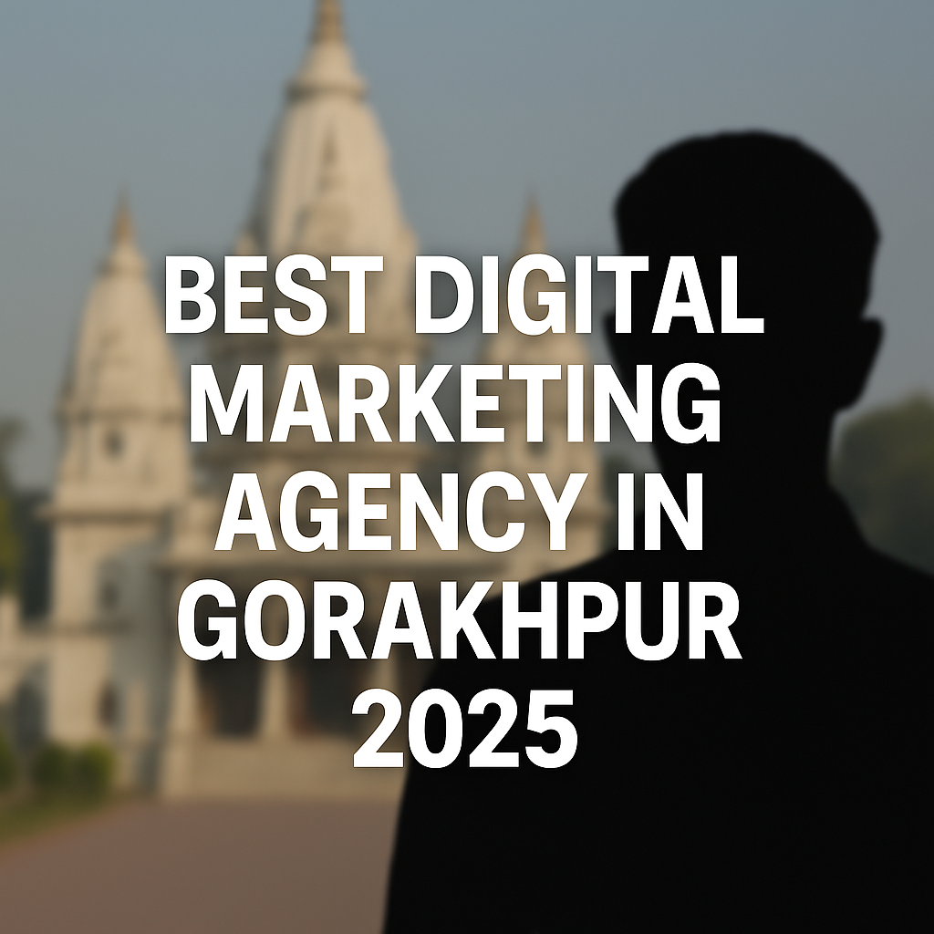 Best digital marketing agency in Gorakhpur 2025 with Gorakhnath Temple blurred background and bold centered text