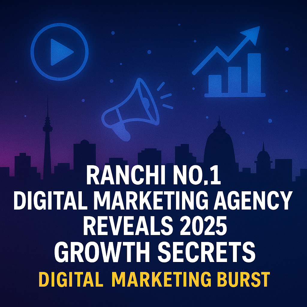 Best digital marketing Ranchi futuristic skyline for 2025 growth secrets by Digital Marketing Burst