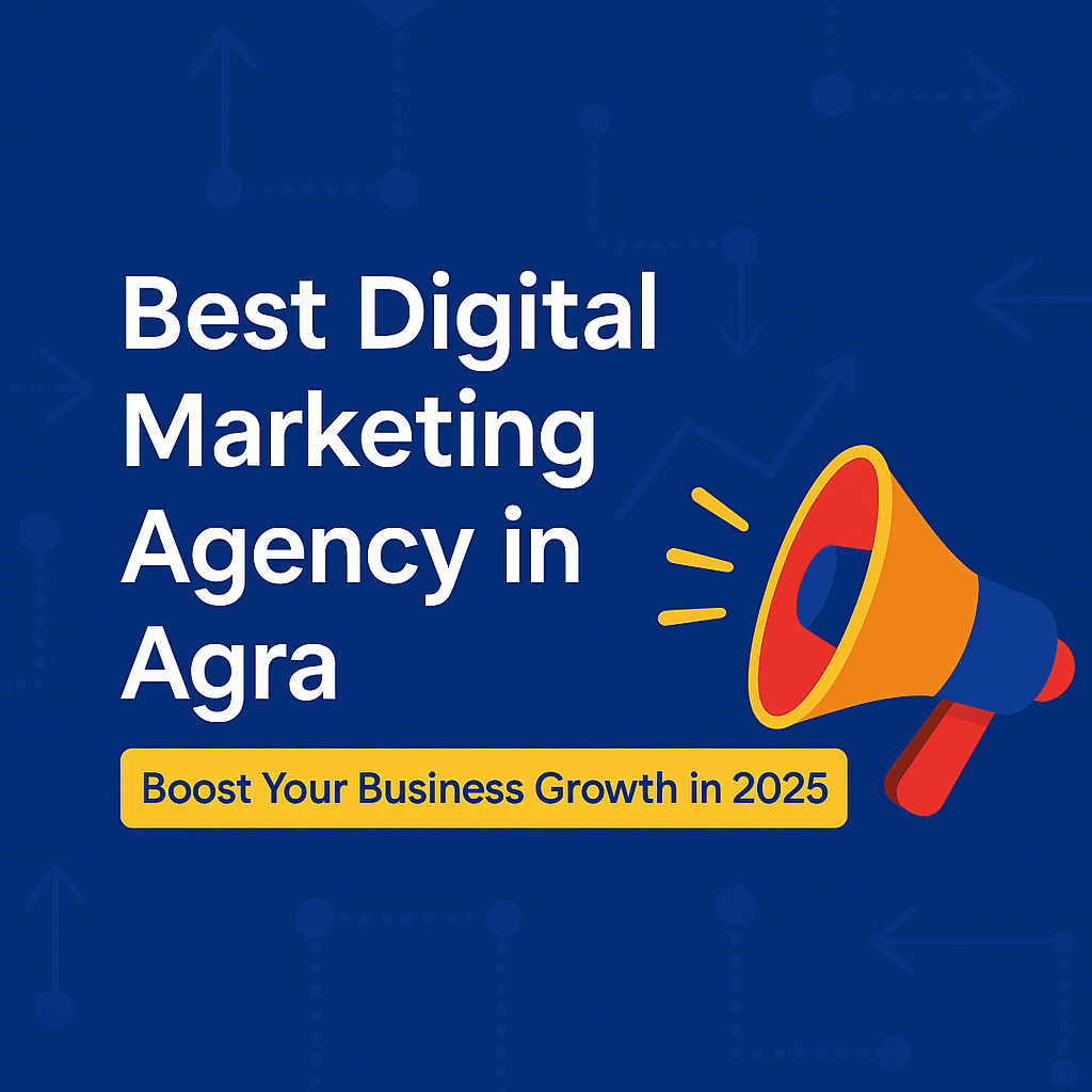 Best digital marketing agency in Agra – Boost business growth in 2025 with Digital Marketing Burst.