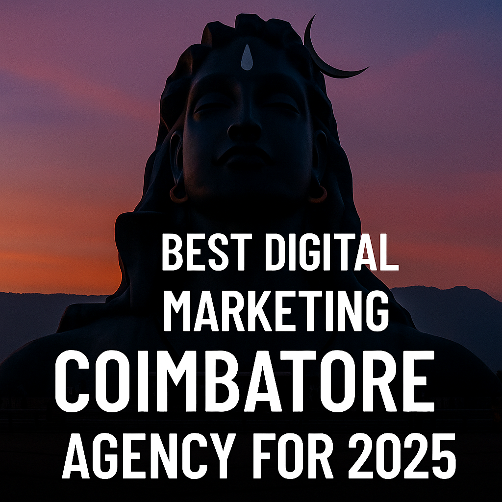 Best digital marketing Coimbatore agency 2025 with Adiyogi background