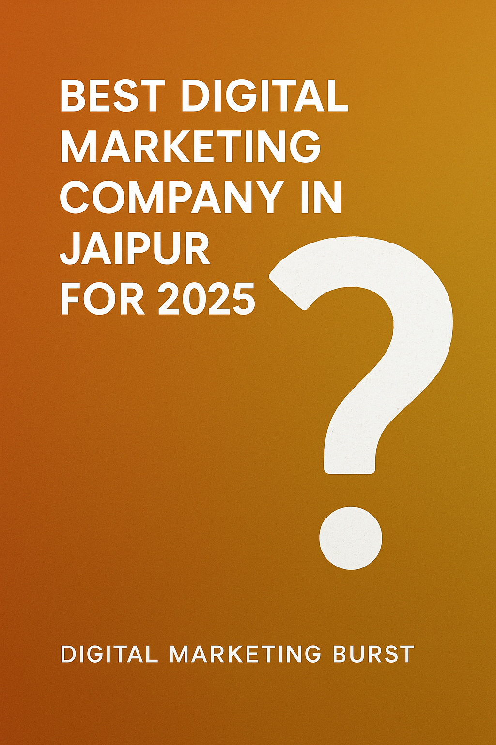 best digital marketing Jaipur 2025 thumbnail by Digital Marketing Burst