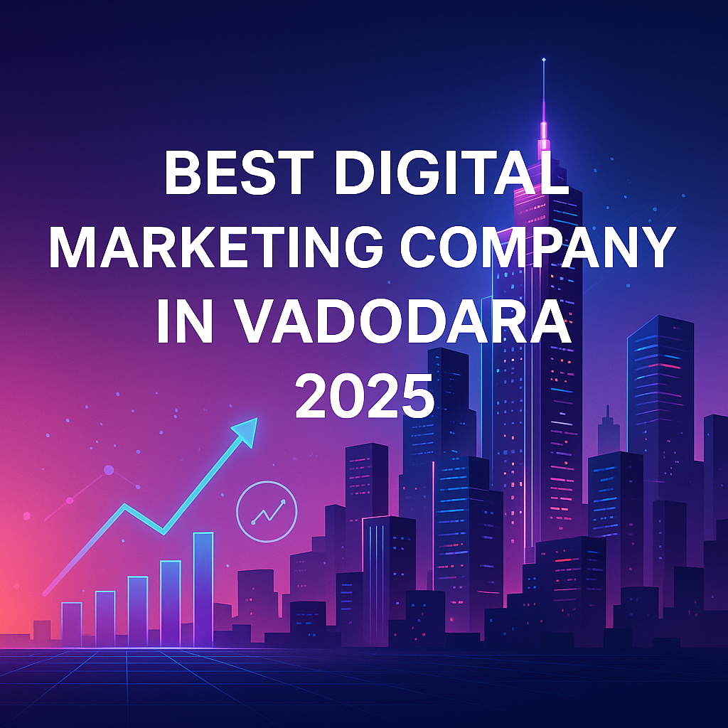 Best Digital Marketing Company in Vadodara 2025 – Digital Growth Skyline Futuristic city skyline showing best digital marketing company in Vadodara with digital growth elements
