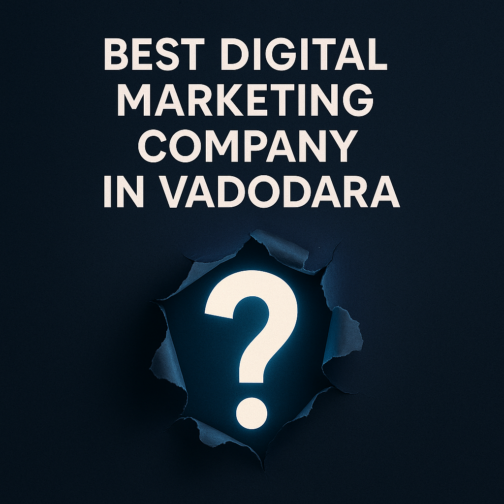 Vadodara digital marketing company thumbnail showing best digital marketing Vadodara and top marketing agency Vadodara concept